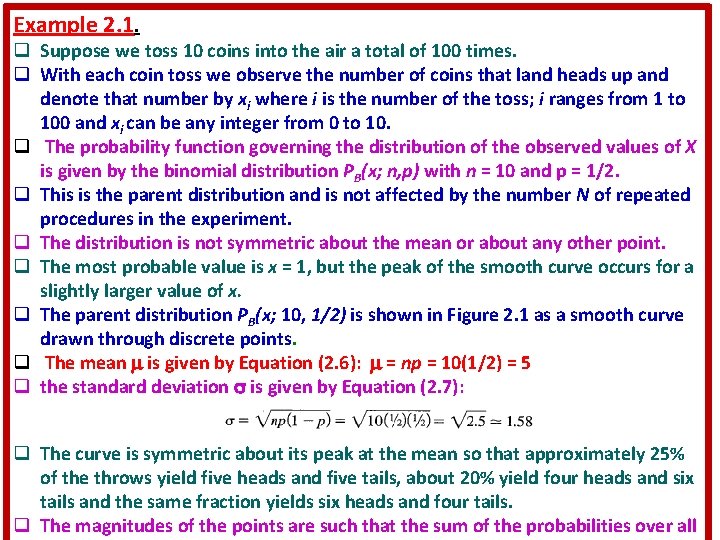 Example 2. 1. q Suppose we toss 10 coins into the air a total