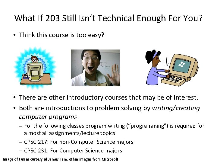 What If 203 Still Isn’t Technical Enough For You? • Think this course is