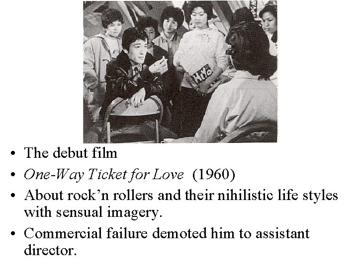  • The debut film • One-Way Ticket for Love (1960) • About rock’n