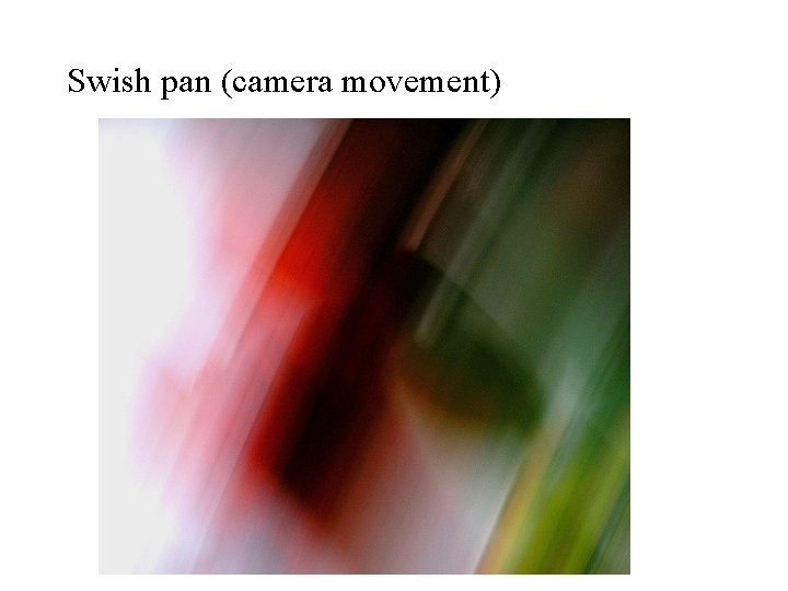 Swish pan (camera movement) 