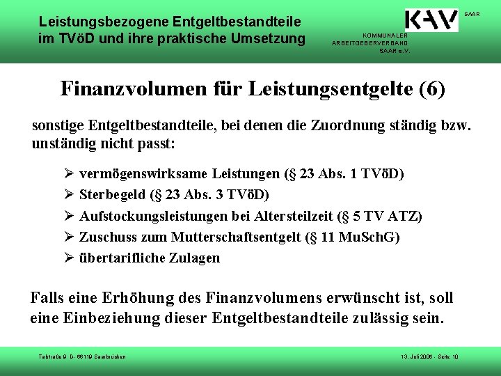 Leistungsbezogene Entgeltbestandteile im TVöD und ihre praktische Umsetzung SAAR KOMMUNALER ARBEITGEBERVERBAND SAAR e. V.