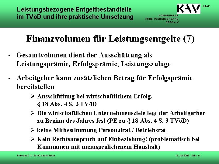 Leistungsbezogene Entgeltbestandteile im TVöD und ihre praktische Umsetzung SAAR KOMMUNALER ARBEITGEBERVERBAND SAAR e. V.