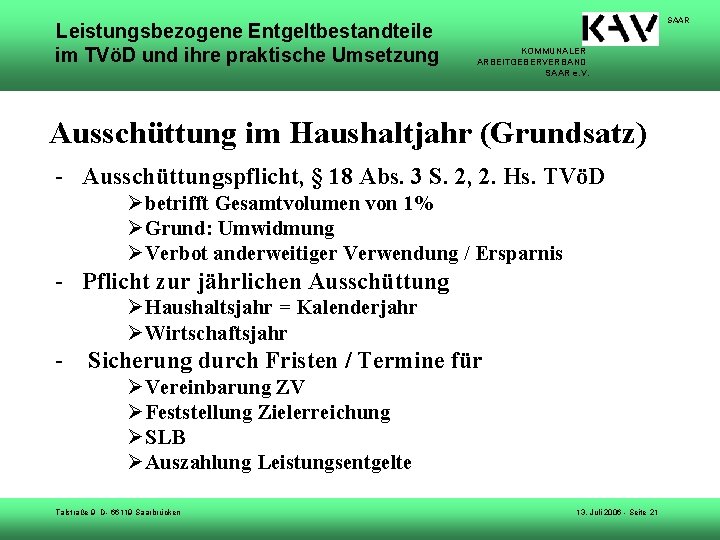 Leistungsbezogene Entgeltbestandteile im TVöD und ihre praktische Umsetzung SAAR KOMMUNALER ARBEITGEBERVERBAND SAAR e. V.