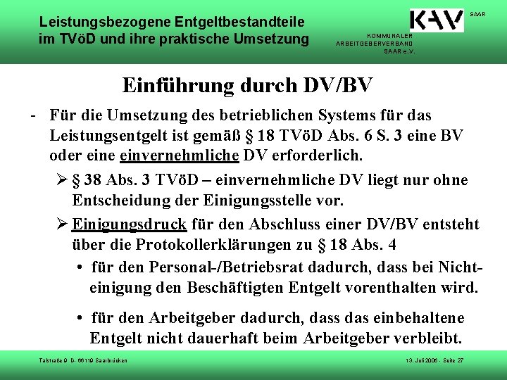 Leistungsbezogene Entgeltbestandteile im TVöD und ihre praktische Umsetzung SAAR KOMMUNALER ARBEITGEBERVERBAND SAAR e. V.