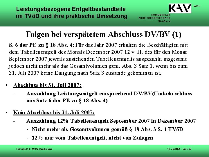 Leistungsbezogene Entgeltbestandteile im TVöD und ihre praktische Umsetzung SAAR KOMMUNALER ARBEITGEBERVERBAND SAAR e. V.