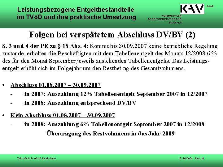 Leistungsbezogene Entgeltbestandteile im TVöD und ihre praktische Umsetzung SAAR KOMMUNALER ARBEITGEBERVERBAND SAAR e. V.