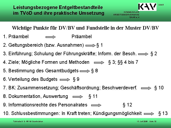 Leistungsbezogene Entgeltbestandteile im TVöD und ihre praktische Umsetzung SAAR KOMMUNALER ARBEITGEBERVERBAND SAAR e. V.