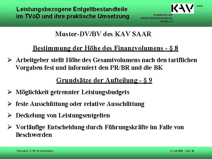 Leistungsbezogene Entgeltbestandteile im TVöD und ihre praktische Umsetzung SAAR KOMMUNALER ARBEITGEBERVERBAND SAAR e. V.