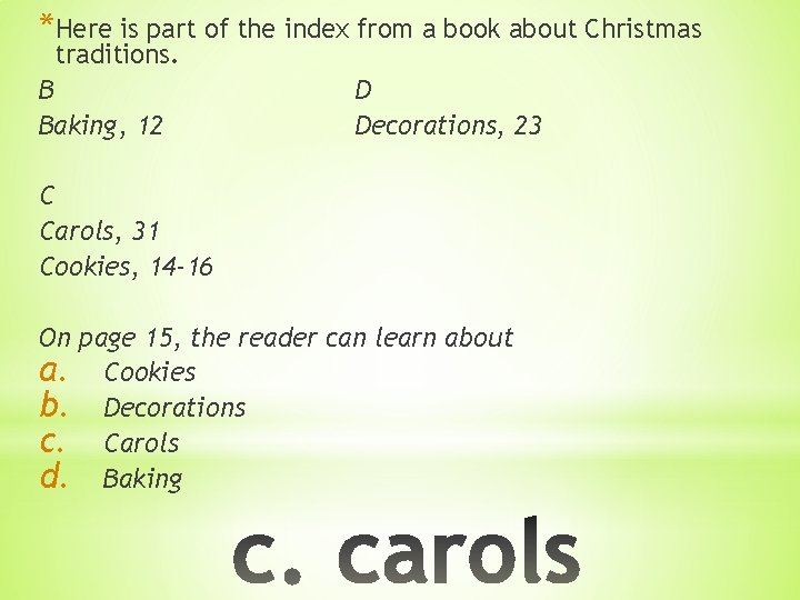 *Here is part of the index from a book about Christmas traditions. B Baking,