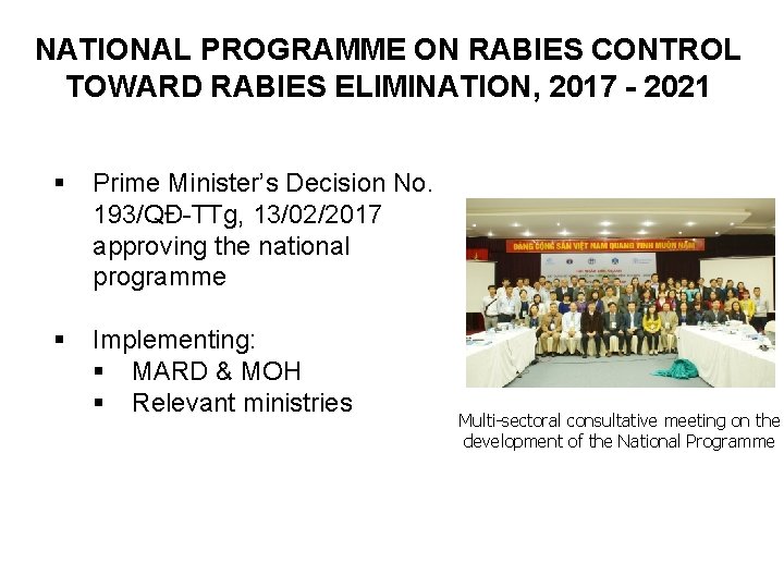 NATIONAL PROGRAMME ON RABIES CONTROL TOWARD RABIES ELIMINATION, 2017 - 2021 § Prime Minister’s