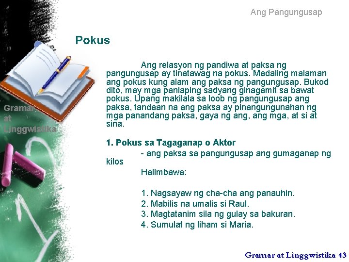 Ang Pangungusap Pokus Gramar at Linggwistika Ang relasyon ng pandiwa at paksa ng pangungusap