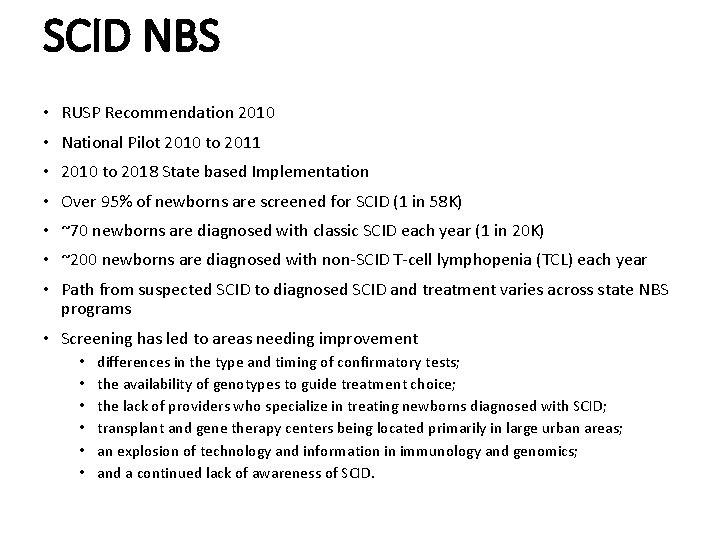 SCID NBS • RUSP Recommendation 2010 • National Pilot 2010 to 2011 • 2010