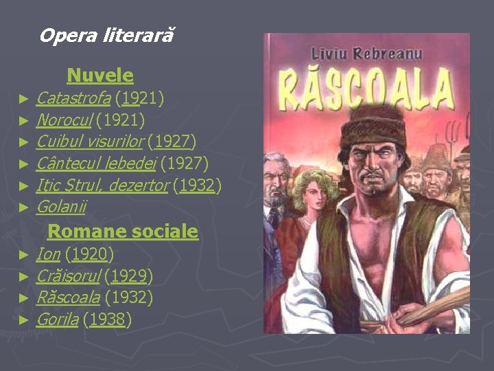 Opera literară Nuvele Catastrofa (1921) ► Norocul (1921) ► Cuibul visurilor (1927) ► Cântecul