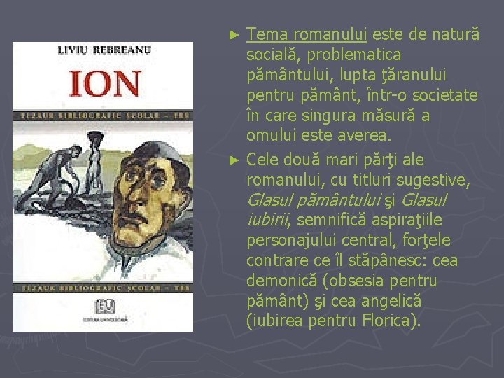 Tema romanului este de natură socială, problematica pământului, lupta ţăranului pentru pământ, într-o societate