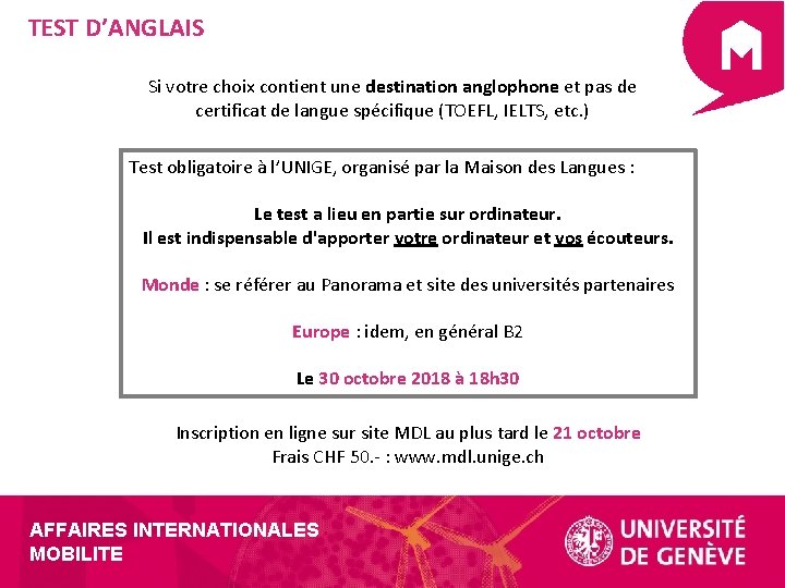 TEST D’ANGLAIS Si votre choix contient une destination anglophone et pas de certificat de