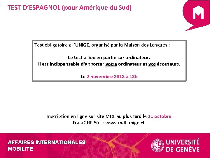 TEST D’ESPAGNOL (pour Amérique du Sud) Test obligatoire à l’UNIGE, organisé par la Maison