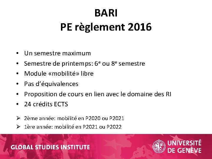 BARI PE règlement 2016 • • • Un semestre maximum Semestre de printemps: 6