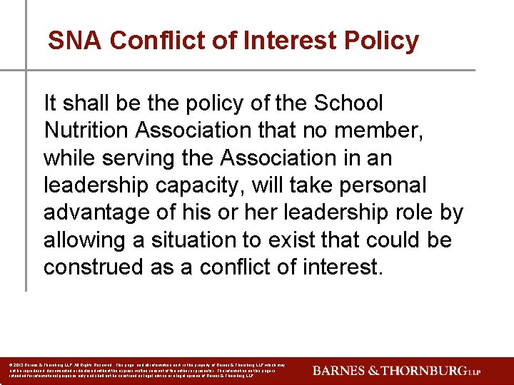 SNA Conflict of Interest Policy It shall be the policy of the School Nutrition