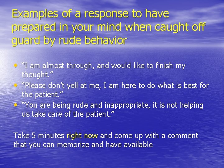 Examples of a response to have prepared in your mind when caught off guard