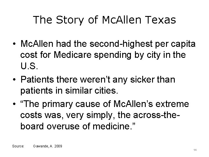 The Story of Mc. Allen Texas • Mc. Allen had the second-highest per capita