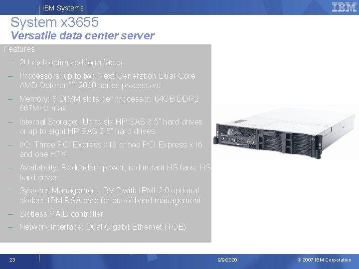 IBM Systems System x 3655 Versatile data center server Features – 2 U rack