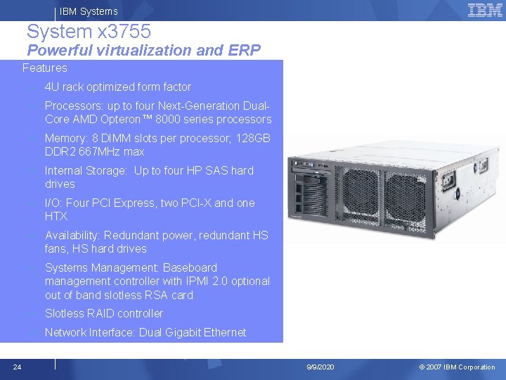 IBM Systems System x 3755 Powerful virtualization and ERP Features – 4 U rack