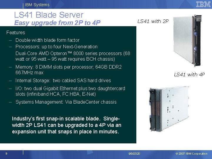 IBM Systems LS 41 Blade Server LS 41 with 2 P Easy upgrade from