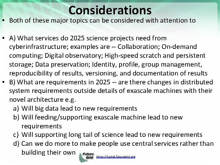 Considerations • Both of these major topics can be considered with attention to •