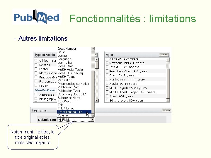 Fonctionnalités : limitations - Autres limitations Notamment : le titre, le titre original et