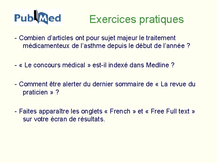 Exercices pratiques - Combien d’articles ont pour sujet majeur le traitement médicamenteux de l’asthme