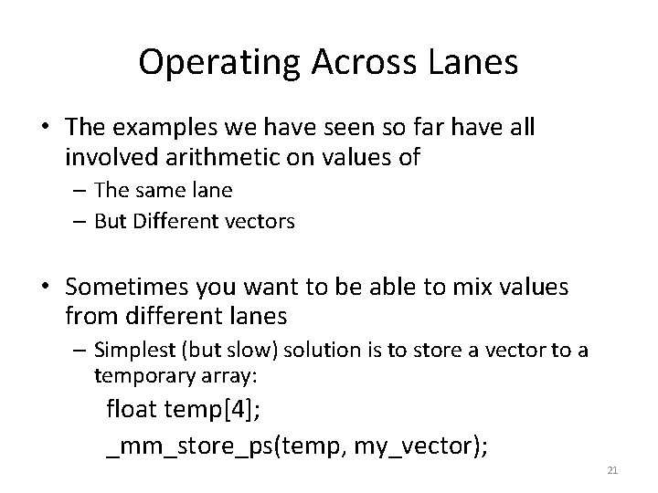 Operating Across Lanes • The examples we have seen so far have all involved
