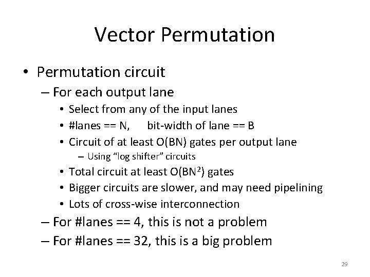 Vector Permutation • Permutation circuit – For each output lane • Select from any