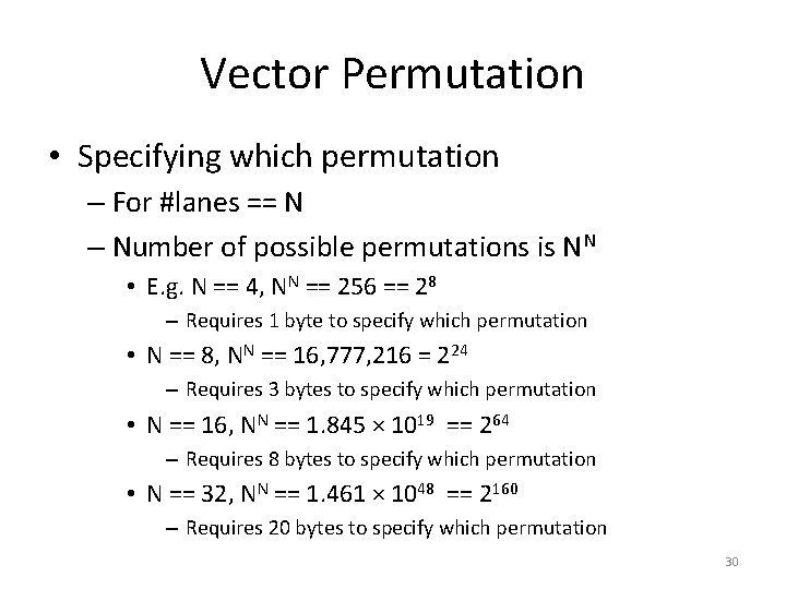 Vector Permutation • Specifying which permutation – For #lanes == N – Number of