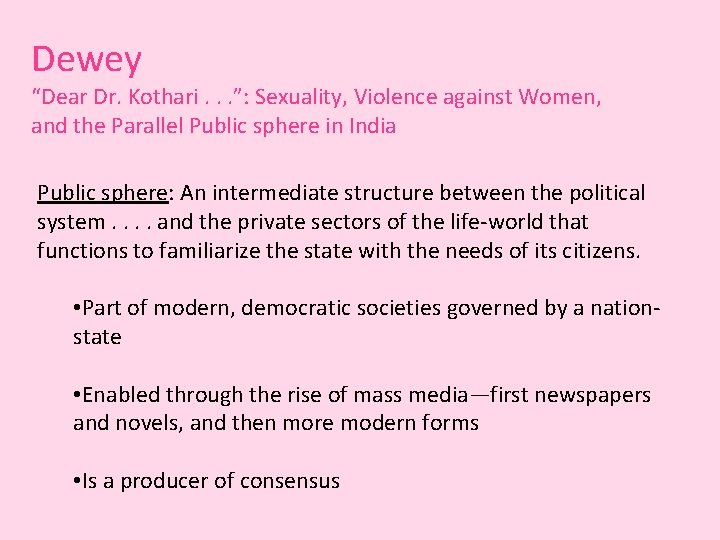 Dewey “Dear Dr. Kothari. . . ”: Sexuality, Violence against Women, and the Parallel