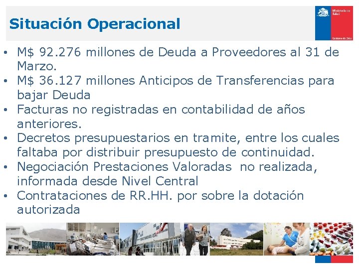 Situación Operacional • M$ 92. 276 millones de Deuda a Proveedores al 31 de