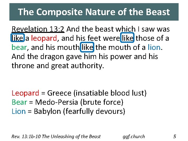 The Composite Nature of the Beast Revelation 13: 2 And the beast which I