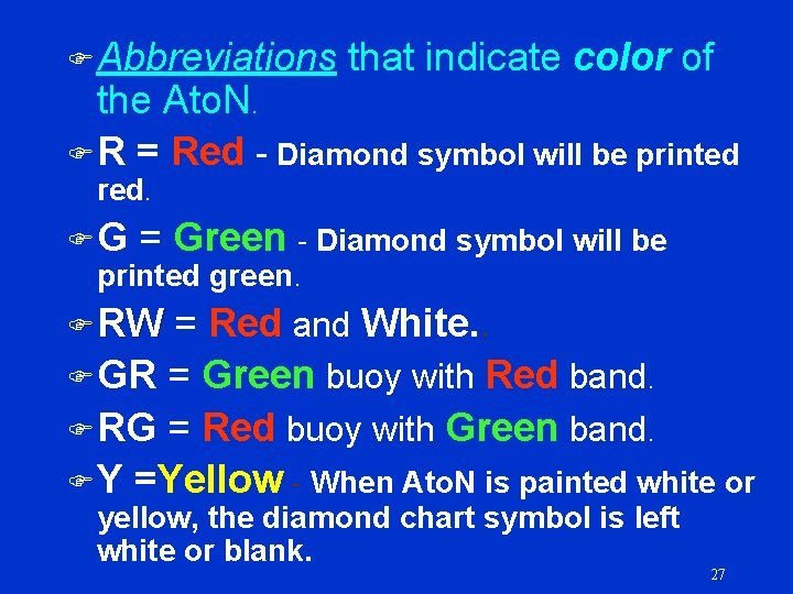 F Abbreviations the Ato. N. FR = red. that indicate color of Red -