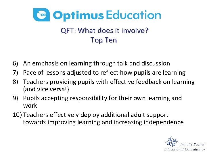  QFT: What does it involve? Top Ten 6) An emphasis on learning through