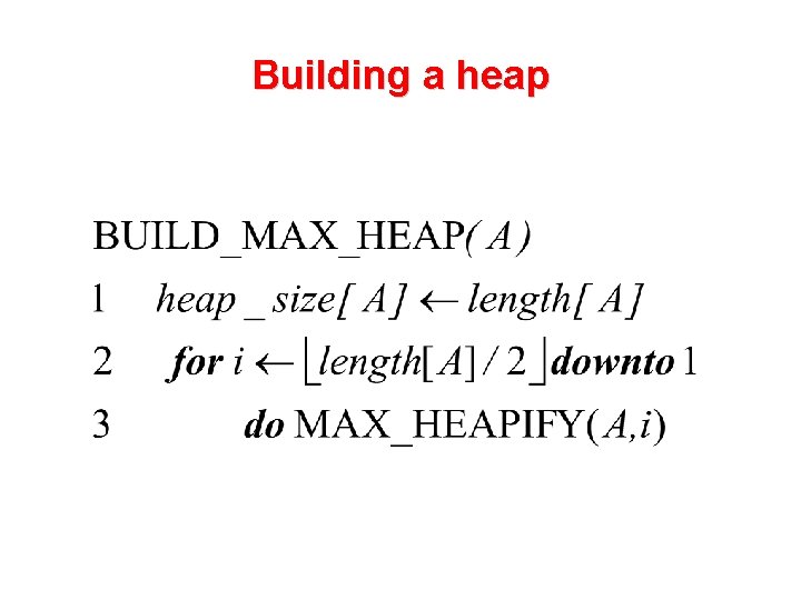 Building a heap 