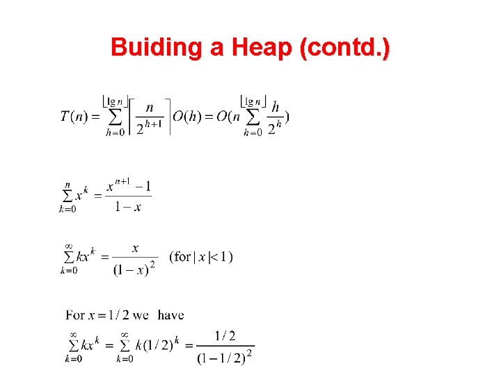 Buiding a Heap (contd. ) 