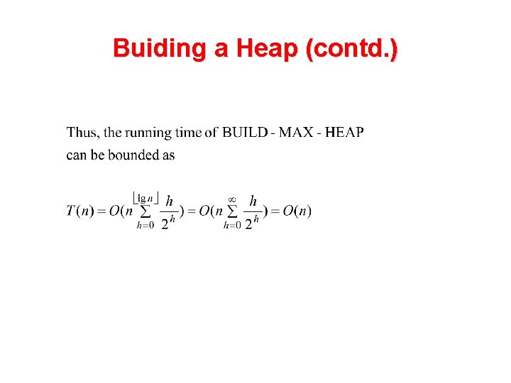 Buiding a Heap (contd. ) 