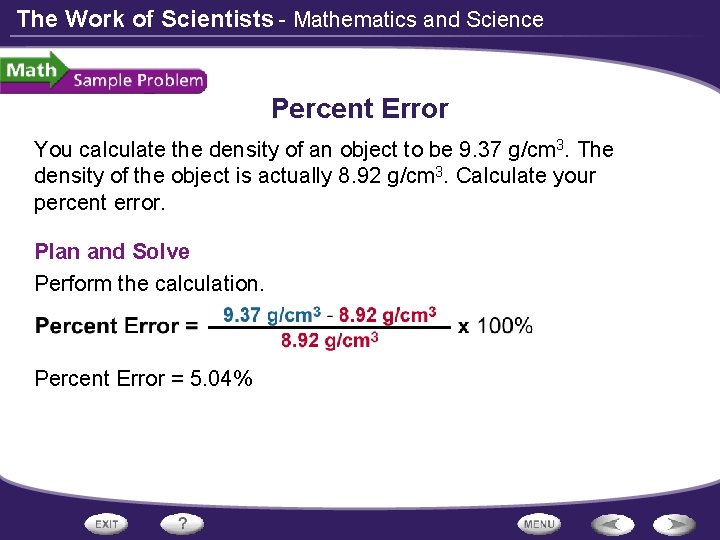 The Work of Scientists - Mathematics and Science Percent Error You calculate the density