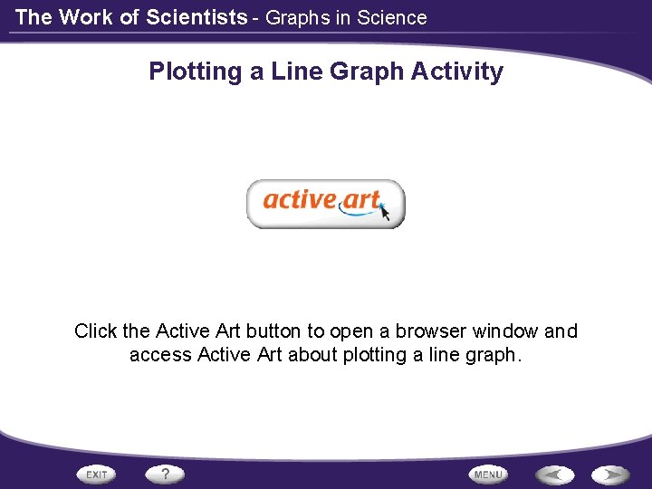 The Work of Scientists - Graphs in Science Plotting a Line Graph Activity Click