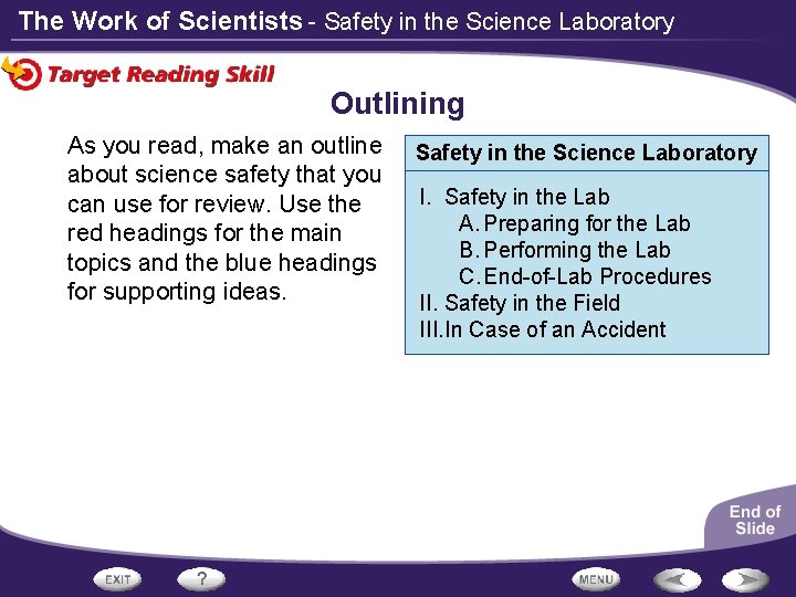 The Work of Scientists - Safety in the Science Laboratory Outlining As you read,