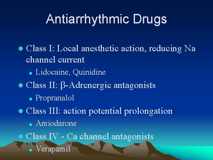 Antiarrhythmic Drugs l Class I: Local anesthetic action, reducing Na channel current u l