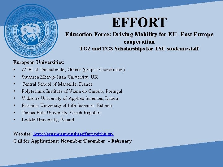 EFFORT Education Force: Driving Mobility for EU- East Europe cooperation TG 2 and TG