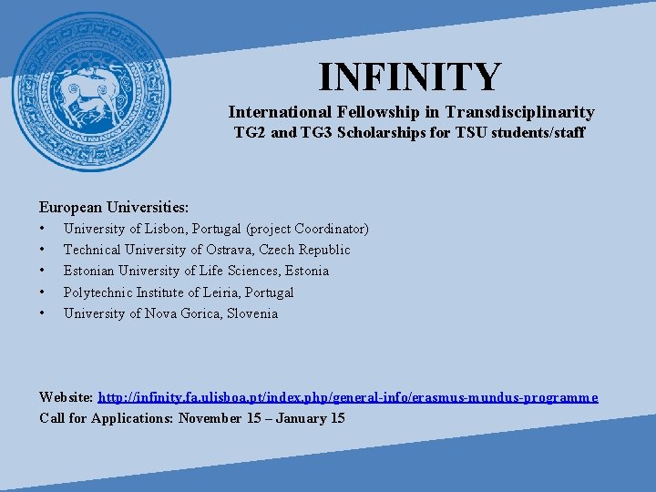 INFINITY International Fellowship in Transdisciplinarity TG 2 and TG 3 Scholarships for TSU students/staff