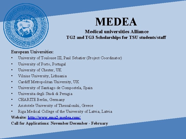 MEDEA Medical universities Alliance TG 2 and TG 3 Scholarships for TSU students/staff European