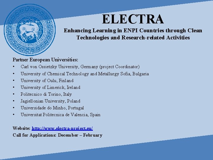 ELECTRA Enhancing Learning in ENPI Countries through Clean Technologies and Research-related Activities Partner European