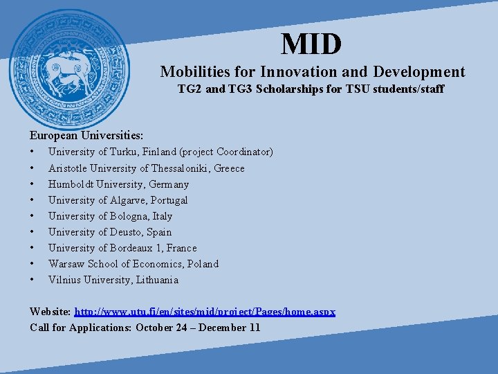 MID Mobilities for Innovation and Development TG 2 and TG 3 Scholarships for TSU